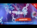 Download Lagu DJ PUTRI IKLAN - AKU BERGETAR DISENTUH DIA - BREAKBEAT TERBARU 2025 FULL BASS