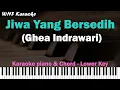 Download Lagu Ghea Indrawari - Jiwa Yang Bersedih (Karaoke Piano Lower Key)