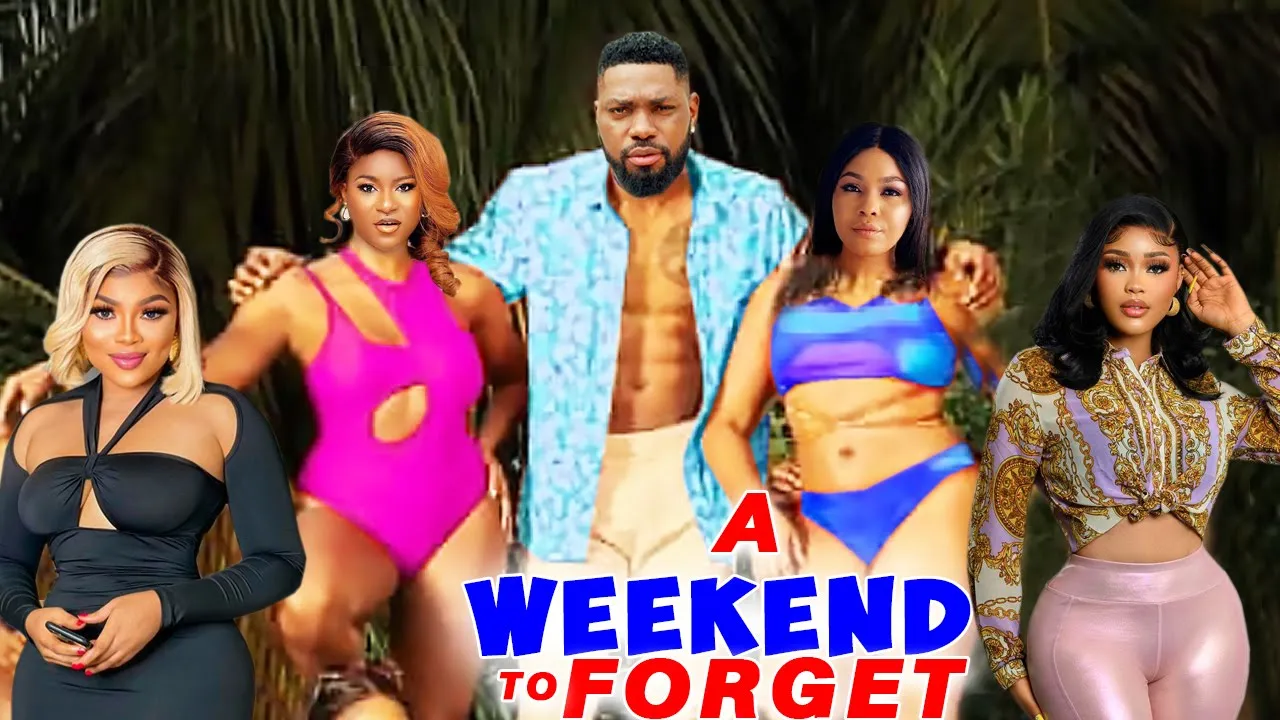 A Weekend To Forget Complete Season- Destiny Etiko/Jerry Williams/Sharon Francis 2023 Latest Movie