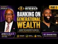 The Banker s Playbook Building Wealth for Generations