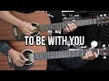 Download Lagu To Be With You - Mr. Big | EASY Guitar Tutorial - Guitar Lessons
