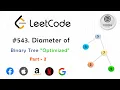 Diameter of Binary Tree Optimized Code Part - 2 Binary Tree CodeOps
