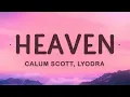 Download Lagu Calum Scott, Lyodra - Heaven (Lyrics)