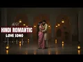 Download Lagu Relaxing Hindi Romantic Song 🌙 Emotional Bollywood Love Vibes