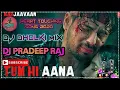 Lagu Tum Hi Aana Marjaavaan Dholki Hard Dholki Mix | Dj Pradeep Raj