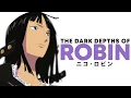 The Dark Depths of Robin The Anatomy of One Piece