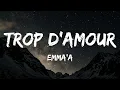 Download Lagu Emma'a - Trop d'amour (parole)