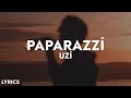 Download Lagu Uzi - Paparazzi (Sözleri/Lyrics)