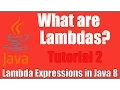 What are Lambda Expressions - Lambda Expressions In Java 8 Tutorial 2