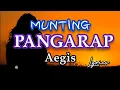 Lagu Munting Pangarap - AEGIS (Lyrics)