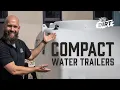 A Closer Look Compact Water Trailers - ABI Dirt