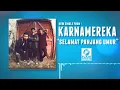 Download Lagu KARNAMEREKA - Selamat Panjang Umur (Official Video Lyric)