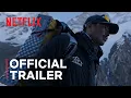 Download Lagu 14 Peaks: Nothing Is Impossible | Official Trailer | Netflix