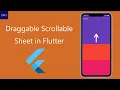 Draggable Scrollable Sheet in Flutter Flutter Tutorial 2024