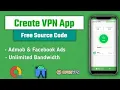 How to Create VPN App in Android Studio Free Source Code Earn Money2023 free source code