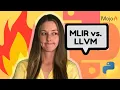 LLVM vs MLIR Compilers What s the difference