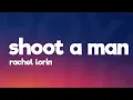 Download Lagu Rachel Lorin - Shoot A Man (Lyrics) [7clouds Release]