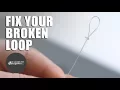 Fix Your Broken Loop With This Method Tutorial