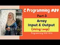C Programming bangla tutorials Array Input Output Part-3