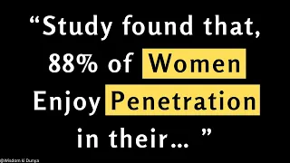 Download A study found that 88% of Women Enjoy Penetration in their … | Psychology Facts about Sex. MP3