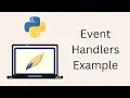 Tkinter Tutorial For Beginners - Event Handlers Example