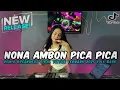 Download Lagu DJ NONA AMBON PICA PICA NONA NTT LINCA LINCA DJ PICA PICA REMIX VIRAL TIKTOK TERBARU 2025 FULL BASS