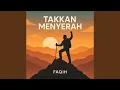 Download Lagu Takkan Menyerah