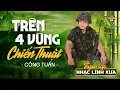 Download Lagu Liên Khúc Nhạc Lính 1975 HAY NHẤT MỌI THỜI ĐẠI ➤ CÔNG TUẤN NHẠC VÀNG BẤT HỦ VƯỢT THỜI GIAN