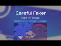 Download Lagu Careful Faker part 4 - finale | sonadow comic dub❤️🩵