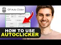 How to Use OP AutoClicker in 2026