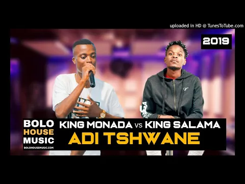 Download MP3 King Monada & King Salama - Adi Tshwane  ft Ceephonik (New Hit 2019)