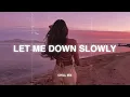Download Lagu Let Me Down Slowly... ♫ Sad Love Songs That Will Make You Cry - Sad Songs to Listen to at Night #6