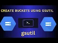 Create GCS Bucket - Easy gsutil Tutorial for Google Cloud Storage