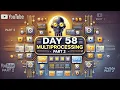 Python Day 58 Multiprocessing - Part 2 Advanced Python l 75-Day Coding Challenge