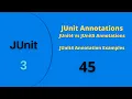 45 JUnit Series - 3 JUnit4 vs JUnit5 Annotations JUnit4 Annotations with Examples