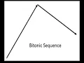 Longest Bitonic Subsequence Part 1