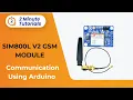 SIM800L V2 Performing Sending Receiving SMS Making Calls with Arduino Robu in