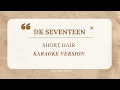 Download Lagu DK SEVENTEEN - SHORT HAIR OST. WELCOME TO SAMDAL-RI PART 01 (KARAOKE VERSION)