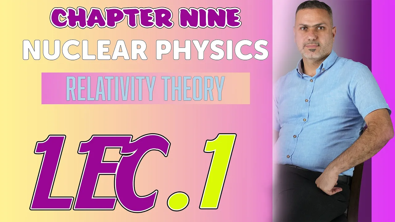 CHAPTER NINE ||  LEC.1 || Structure and properties of the nucleus