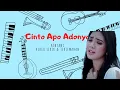 CINTO APO ADONYO - KINTANI - Lirik dan Terjemahan Bahasa indonesia
