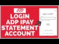 How to Login ADP iPay Statement Account 2023 ADP Payroll Tutorial