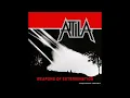 Lagu Attila - Weapons Of Extermination (1986) [Full EP]