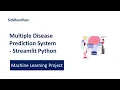 Multiple Disease Prediction System using Machine Learning in Python Streamlit Web App - Deployment