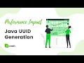 Java UUID generation - Performance impact