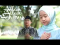 Download Lagu ALLAH ALLAH AGHITSNA - AISHWA NAHLA KARNADI Ft ABI NAHLA