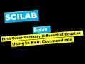 SCILAB Solve First Order Ordinary Differential Equation using In-Built command ode