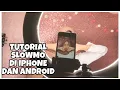 Download Lagu SLOWMO KEREN DAN GAMPANG ll TUTORIAL SLOWMO TIKTOK DI IPHONE DAN ANDROID