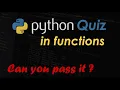 Python Quiz in Functions Beginners Test - 15 Multiple Choice Questions