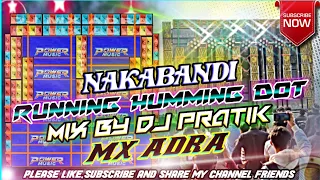 nakabandi running dot humming mix by dj pratik mx adra