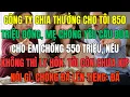 Lagu Công ty chia thưởng cho tôi 850 triệu đồng, mẹ chồng yêu cầu đưa cho em chồng 550 triệu, nếu không..